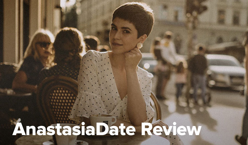 Anastasiadate Review 2025
